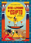 MITOS Y LEYENDAS DE EGIPTO | SHUA ANA MARIA