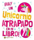 ¡Hay un unicornio atrapado en mi libro! | VARIOS