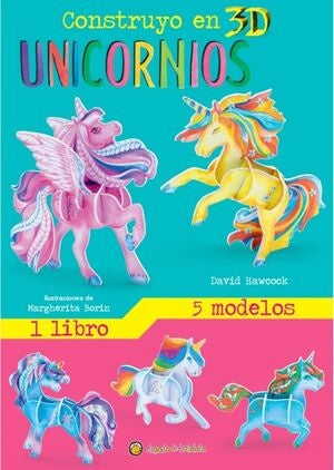 CONSTRUYENDO EN 3D. UNICORNIOS