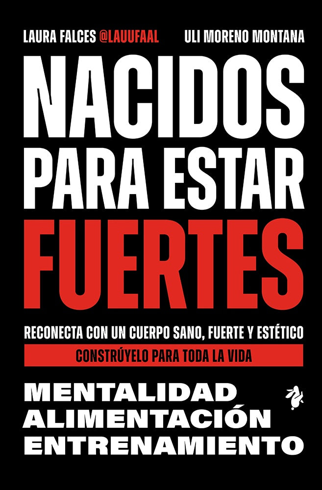 Nacidos para estar fuertes | Laura  Falces