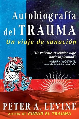 AUTOBIOGRAFÍA DEL TRAUMA