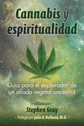 CANNABIS Y ESPIRITUALIDAD | GRAY STEPHEN