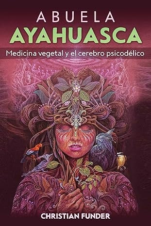 ABUELA AYAHUASCA | FUNDER CHRISTIAN