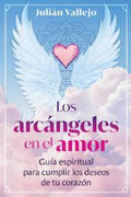 Los arcángeles en el amor | Julián  Vallejo